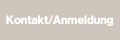 Kontakt/Anmeldung